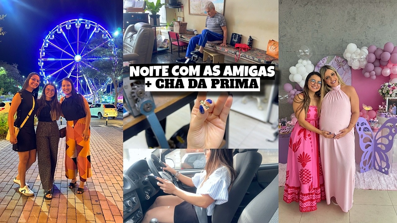 CHÁ DE BEBÊ, VISITANDO O SOGRO, NOITE COM AS AMIGAS e muito mais ❤️ - Bruna Paula