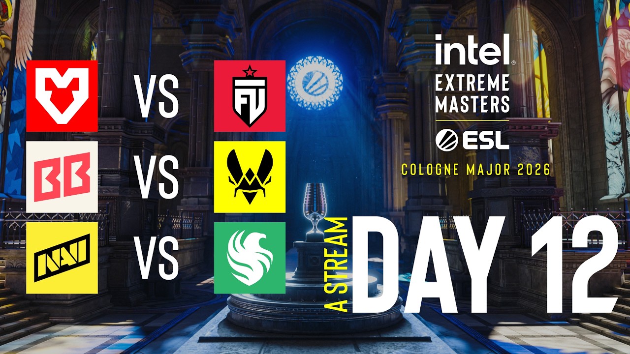 IEM Cologne Major 2026 - Day 12 - Stream A - FULL SHOW