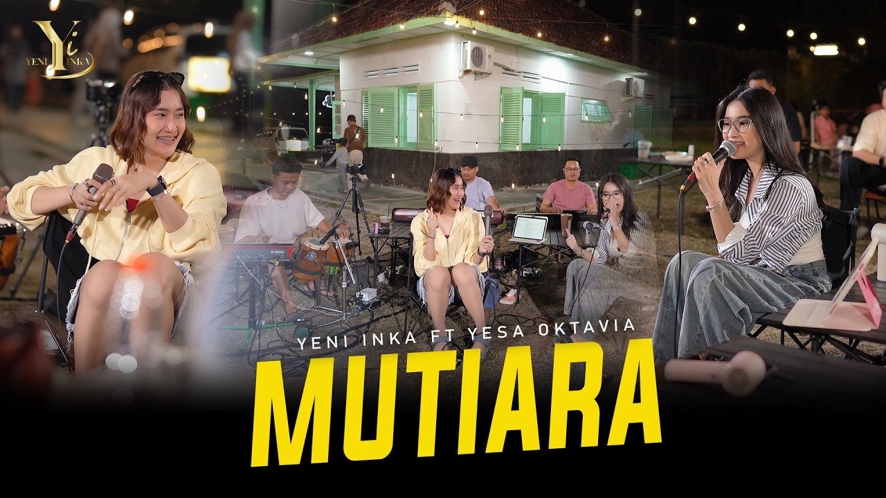 Yeni Inka ft. Yesa Oktavia - MUTIARA (Official Music Yi Production)