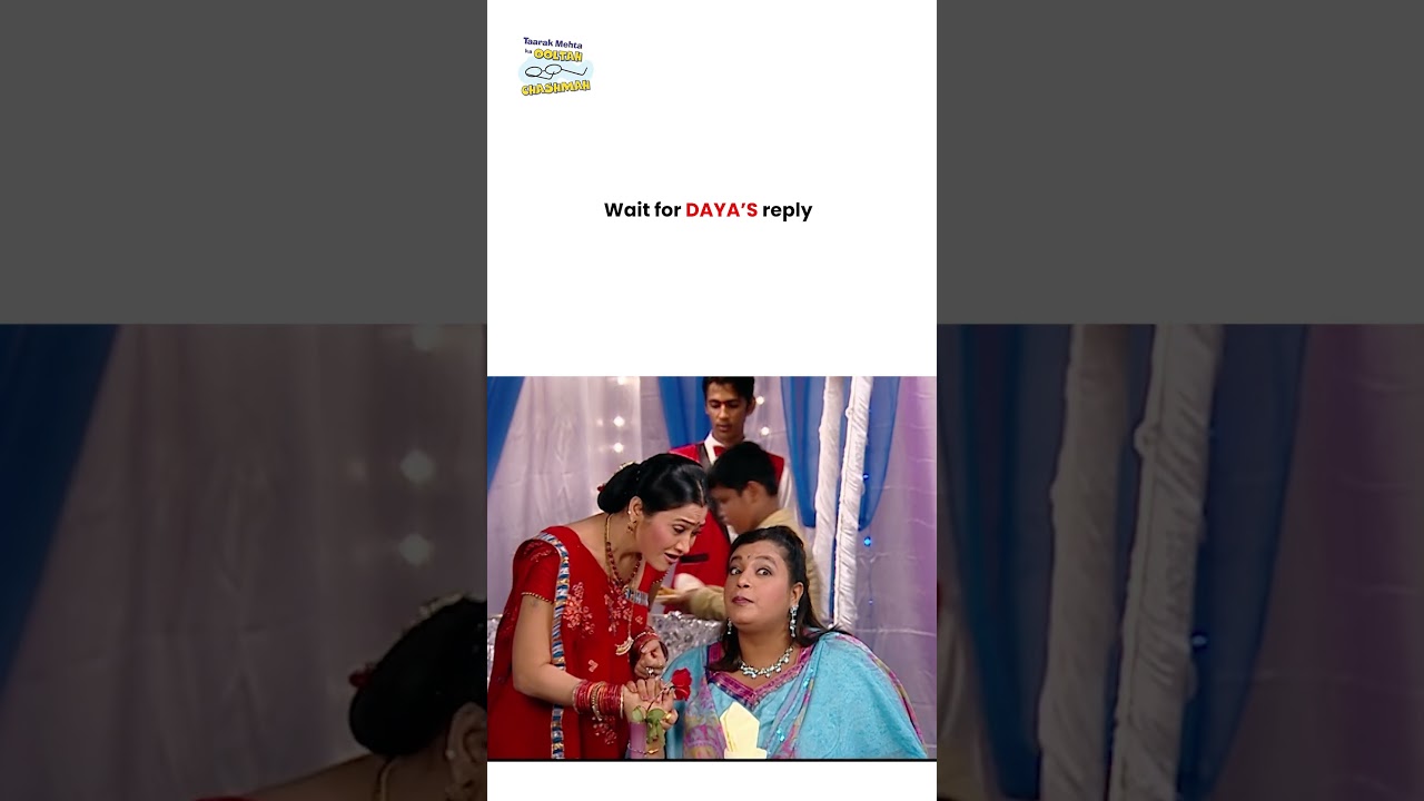 Wait for daya’s reply !  #tmkoc #funny #jethalal #daya #shortsfeed #relatable