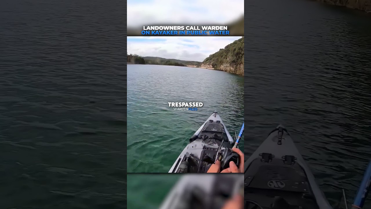 Landowners call WARDEN on kayaker