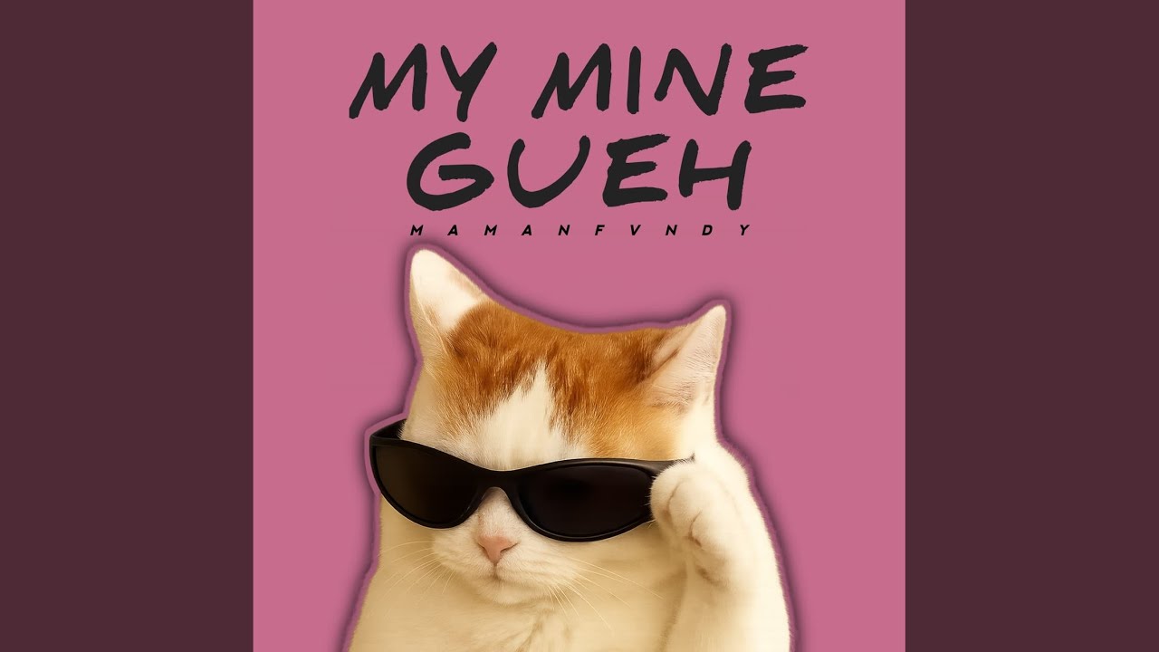 My Mine Gueh