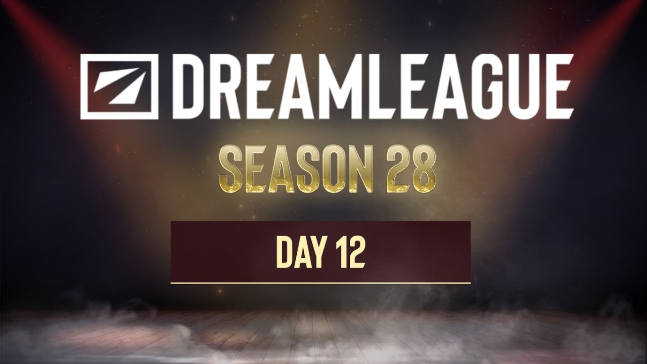 DreamLeague Season 28 - Day 12 - Full Show - A Stream