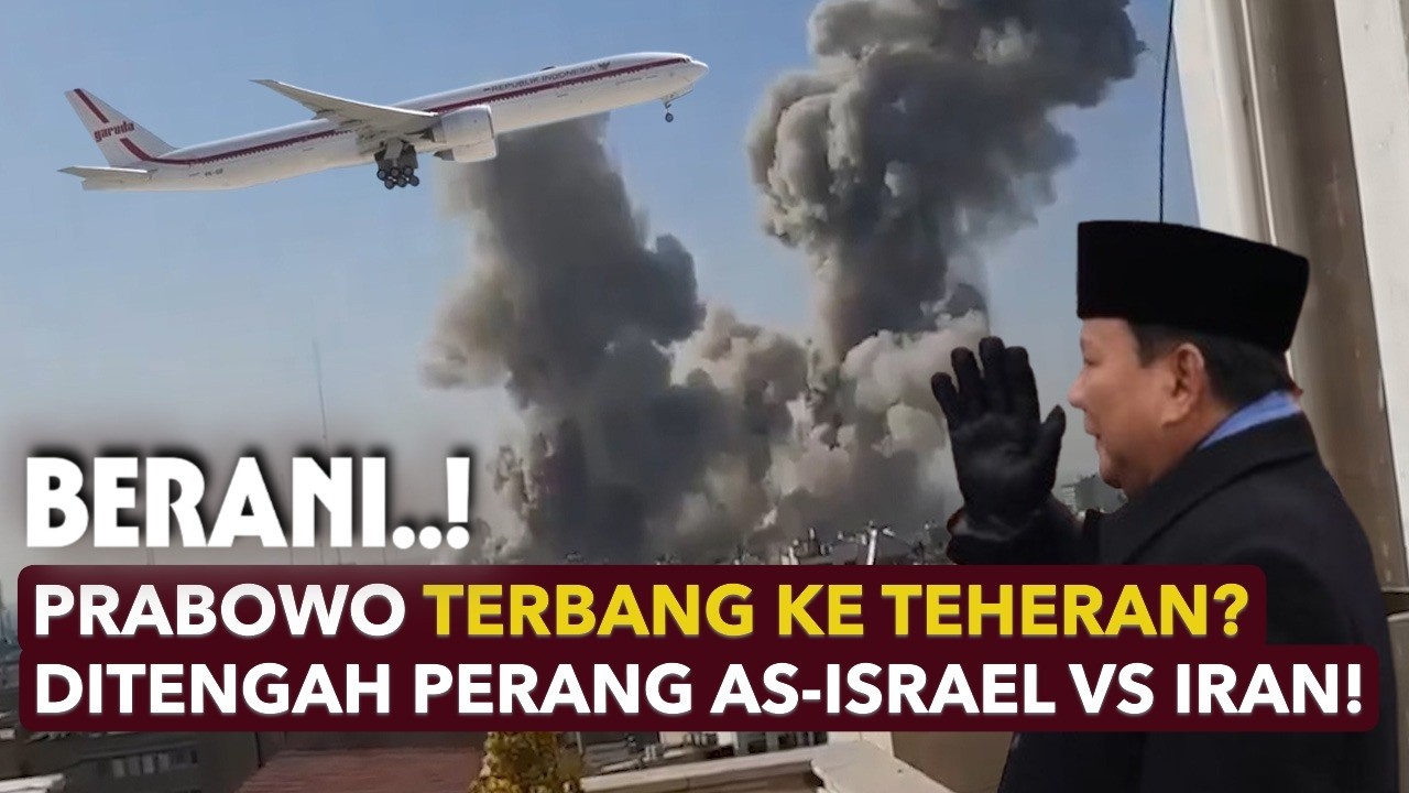 Langkah "Berani" Prabowo Terbang ke Teheran?  ditengah PECAH PERANG TIMTENG AS-ISRAEL VS IRAN!
