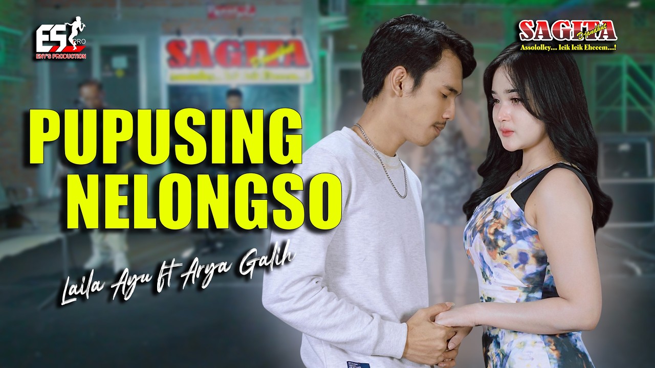 Laila Ayu Ft Arya Galih - Pupusing Nelongso | Sagita Assololley | Dangdut (Official Music Video)