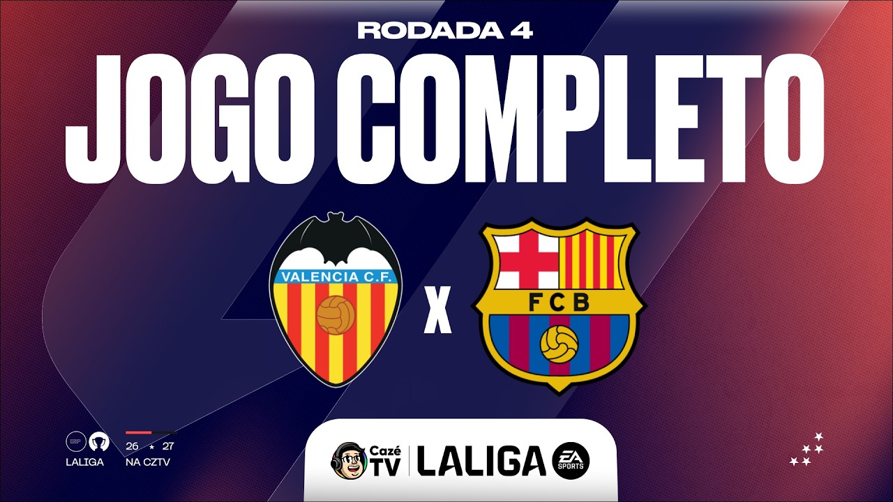JOGO COMPLETO: VALENCIA X BARCELONA | LALIGA 26/27 | 4ª RODADA