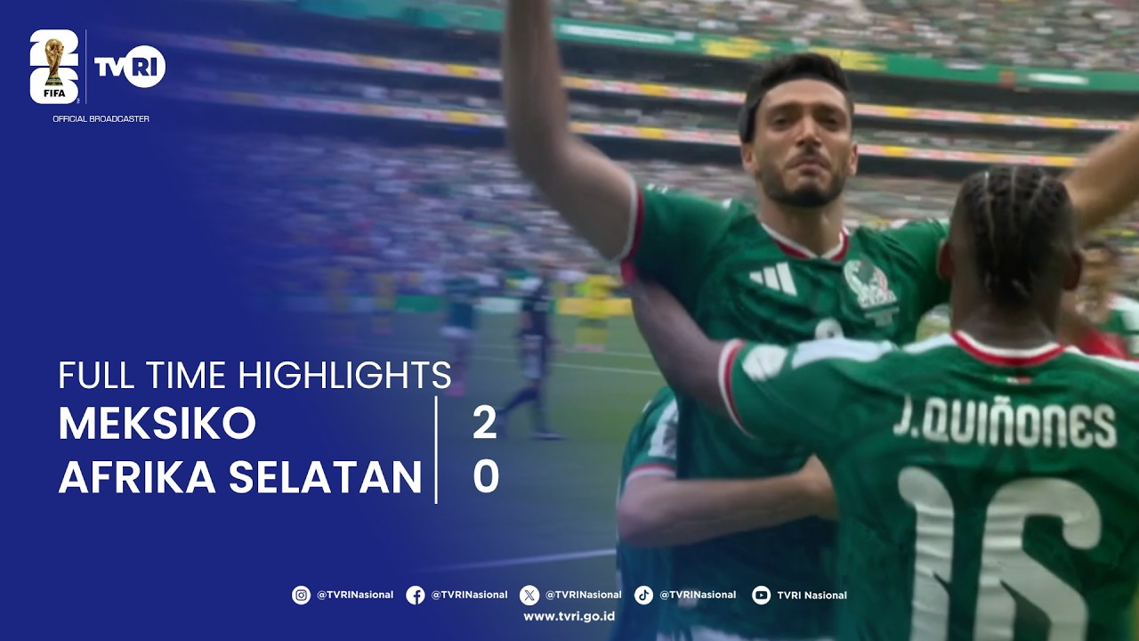Full Time Highlights | Meksiko 2-0 Afrika Selatan | FIFA World Cup 2026