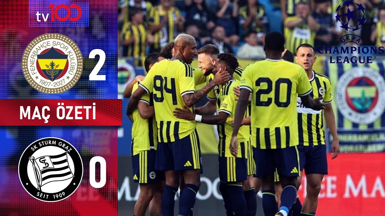 Fenerbahçe 2-0 Sturm Graz | Geniş Maç Özeti