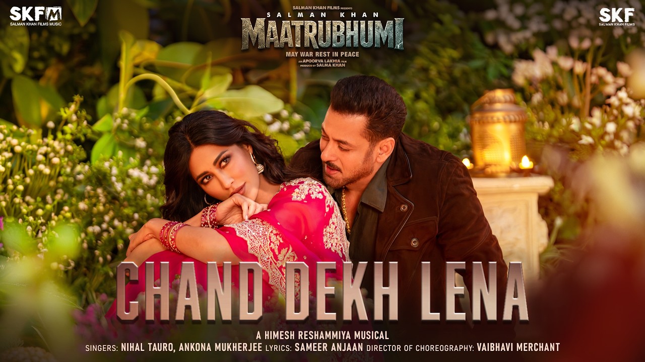 Chand Dekh Lena | Maatrubhumi | Salman Khan, Chitrangda Singh | Himesh R, Nihal T, Ankona M