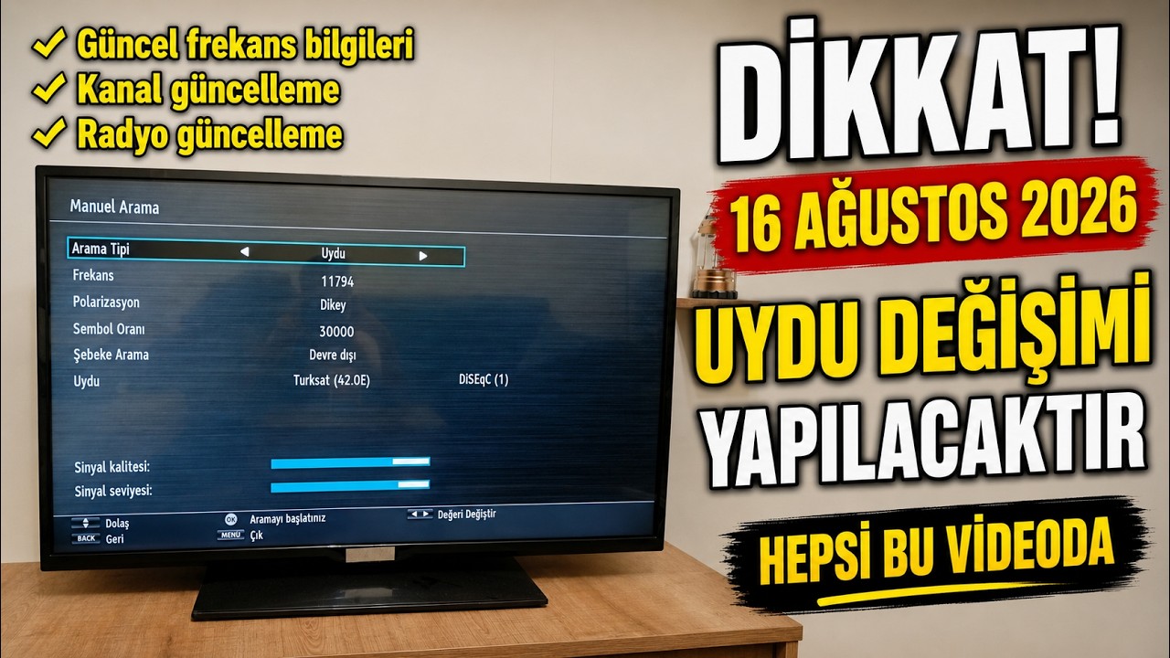 DİKKAT ! 16 Ağustos 2026 Türksat 4A Uydu Değişimi Tv Güncelleme Yeni Tv Frekans Bilgileri