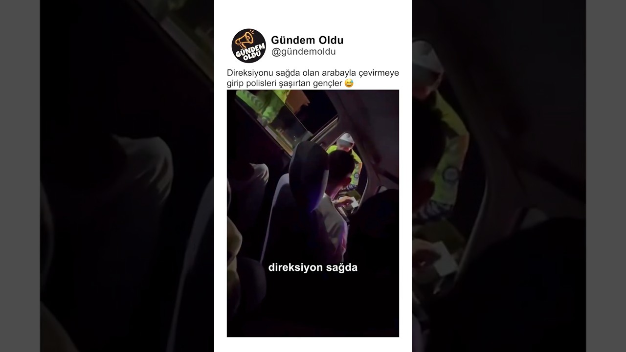 Direksiyonu sağda olan arabayla çevirmeye girip polisleri şaşırtan gençler 😅
