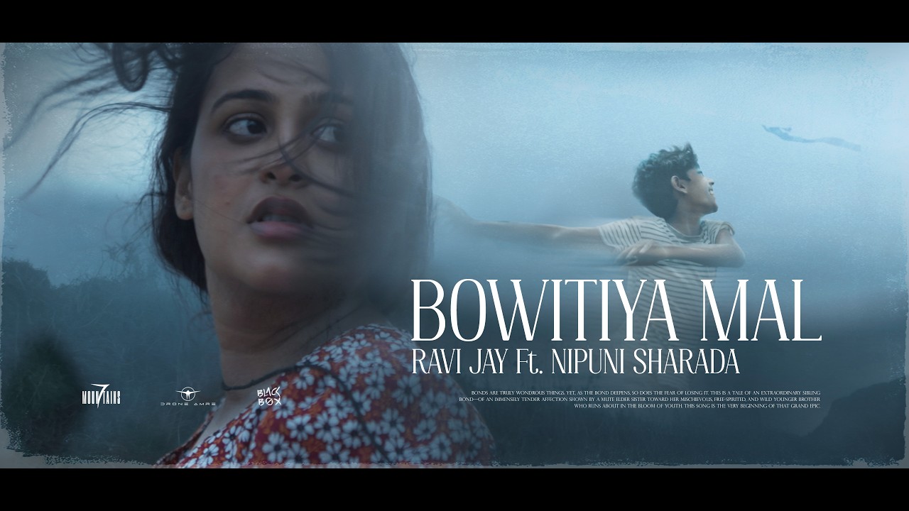 Bowitiya mal (බෝවිටියා මල්) -  Ravi Jay Ft. Nipuni Sharada