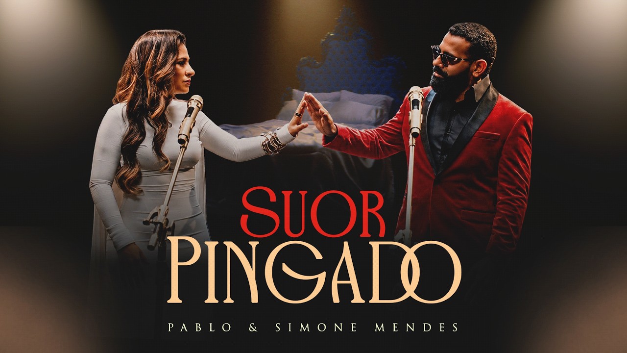 Pablo, @simonemendesoficial - Suor Pingado - O FEAT DO ANO (Vídeo Oficial)