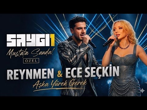 Reynmen & Ece Seçkin - Aşka Yürek Gerek Anlasana (Saygı1 Mustafa Sandal)
