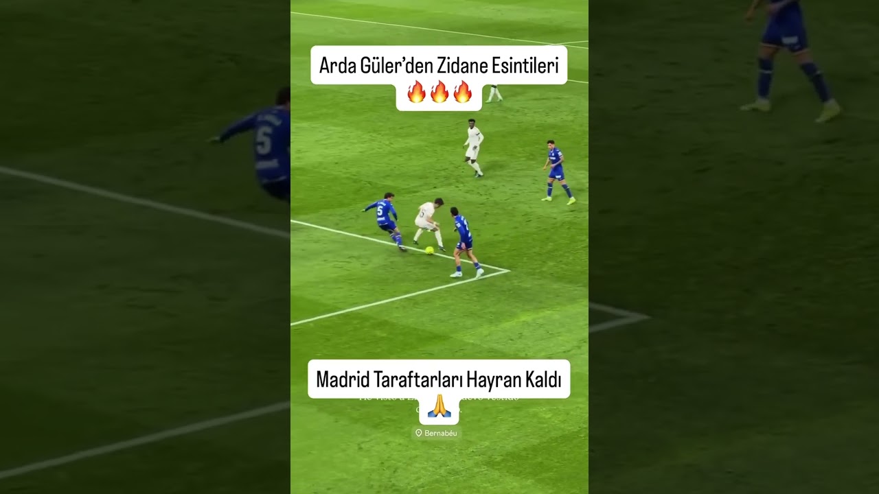 Zidane, hareketleri ile Arda Güler, Real Madrid taraftarını heyecanlandırdı 👈🏻