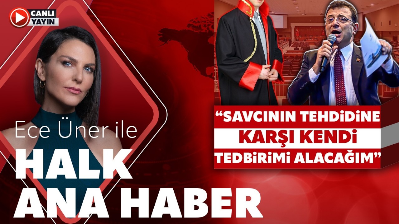 Ece Üner ile Halk Ana Haber (13 Nisan 2026)