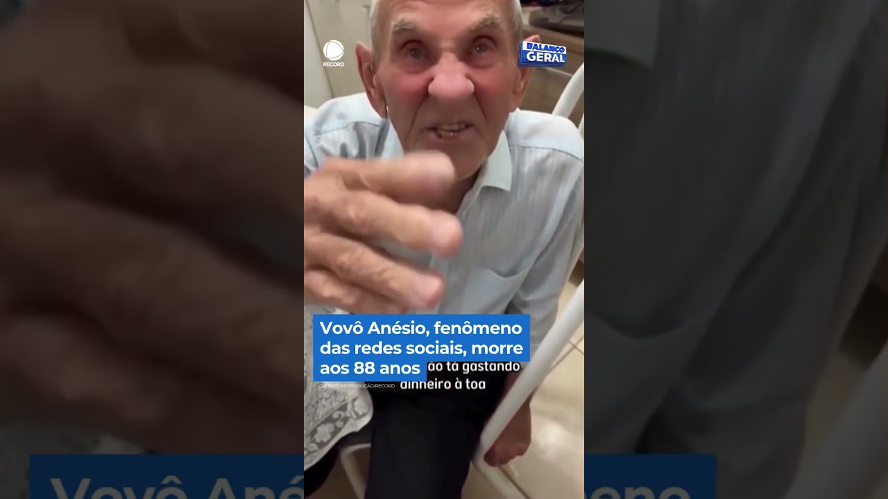 Vovô Anésio, fenômeno das redes sociais, morre aos 88 anos #BalançoGeral #Shorts