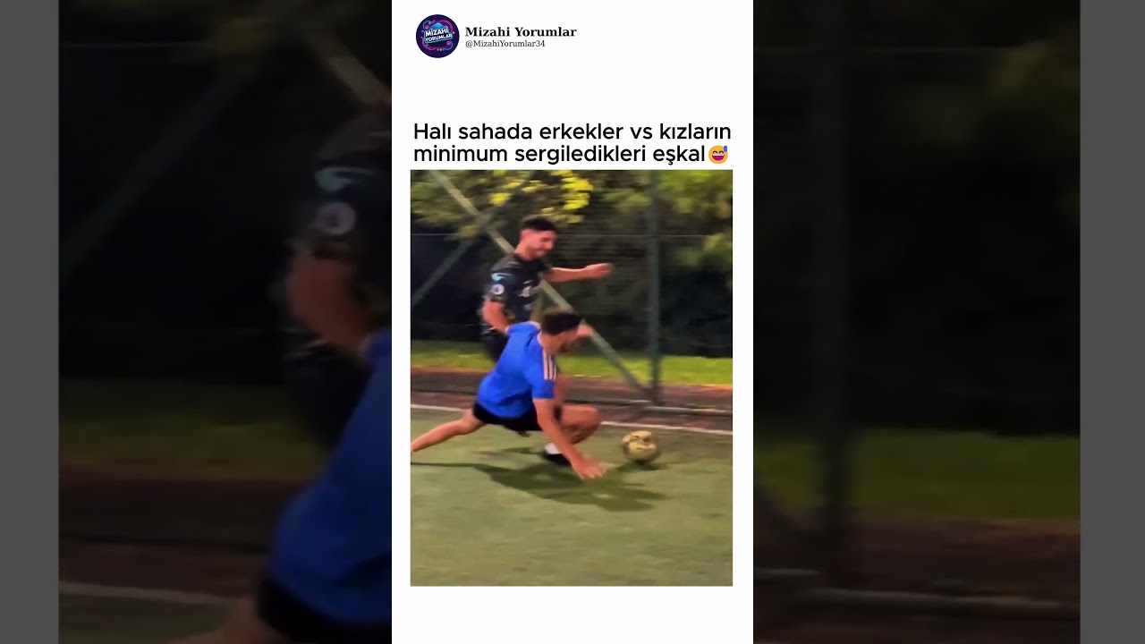 Halı sahada erkekler vs kızların minimum sergiledikleri eşkal😅