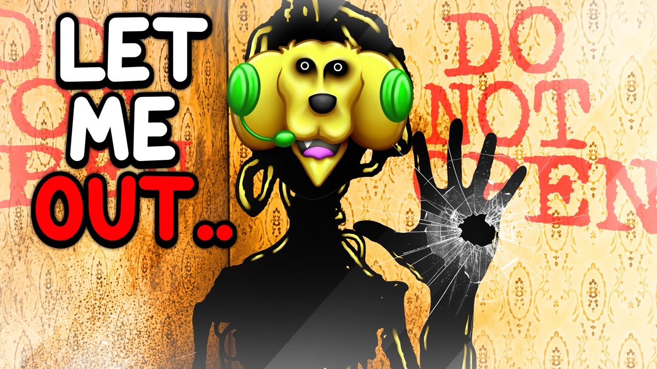 DON'T LET HIM OUT..