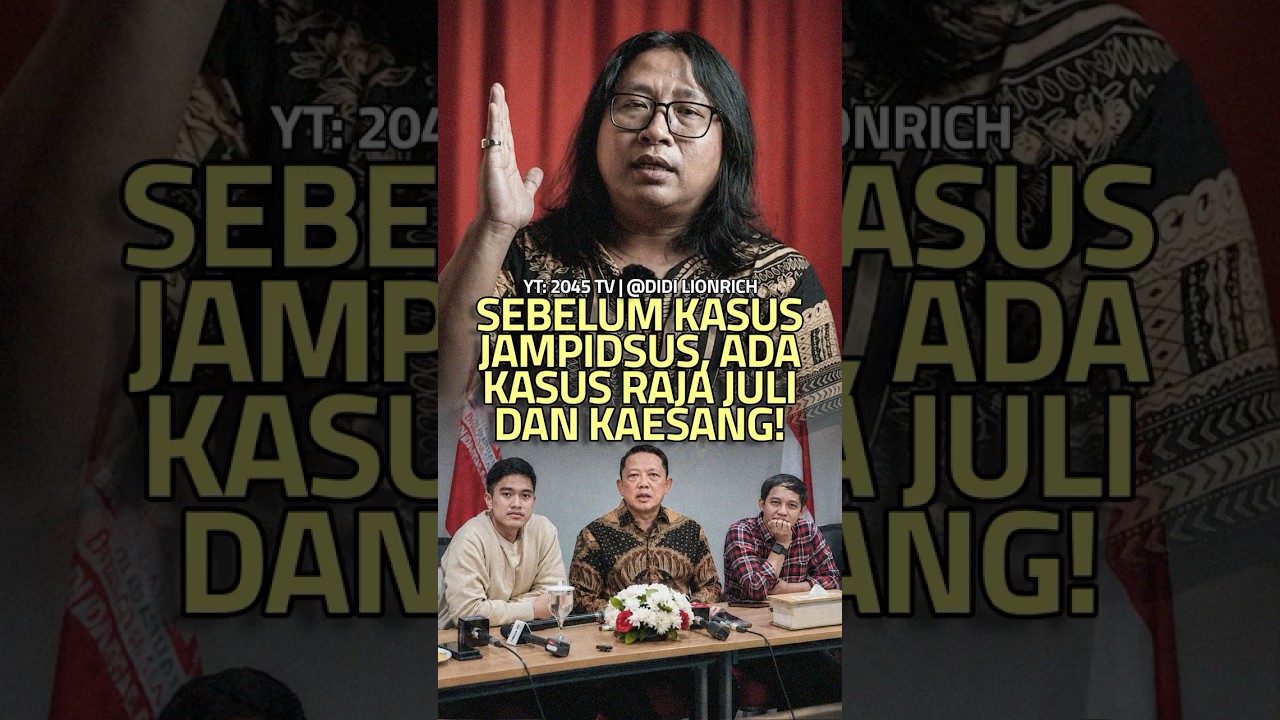Kasus Jampidsus Tutup Kasus Raja Juli & Kaesang?