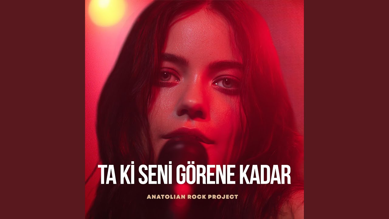 Ta Ki Seni Görene Kadar