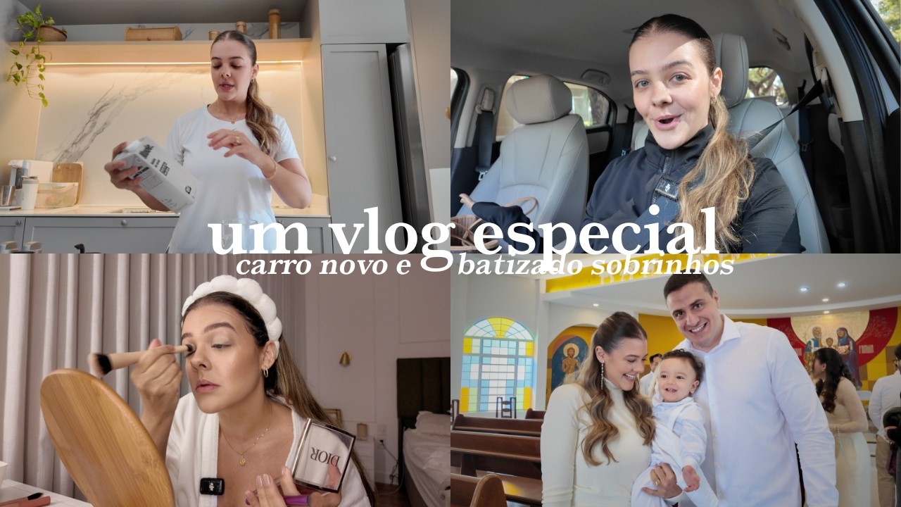 Rotina de sexta feira, tour pelo carro novo, arrume se comigo completo e batizado dos meus sobrinhos