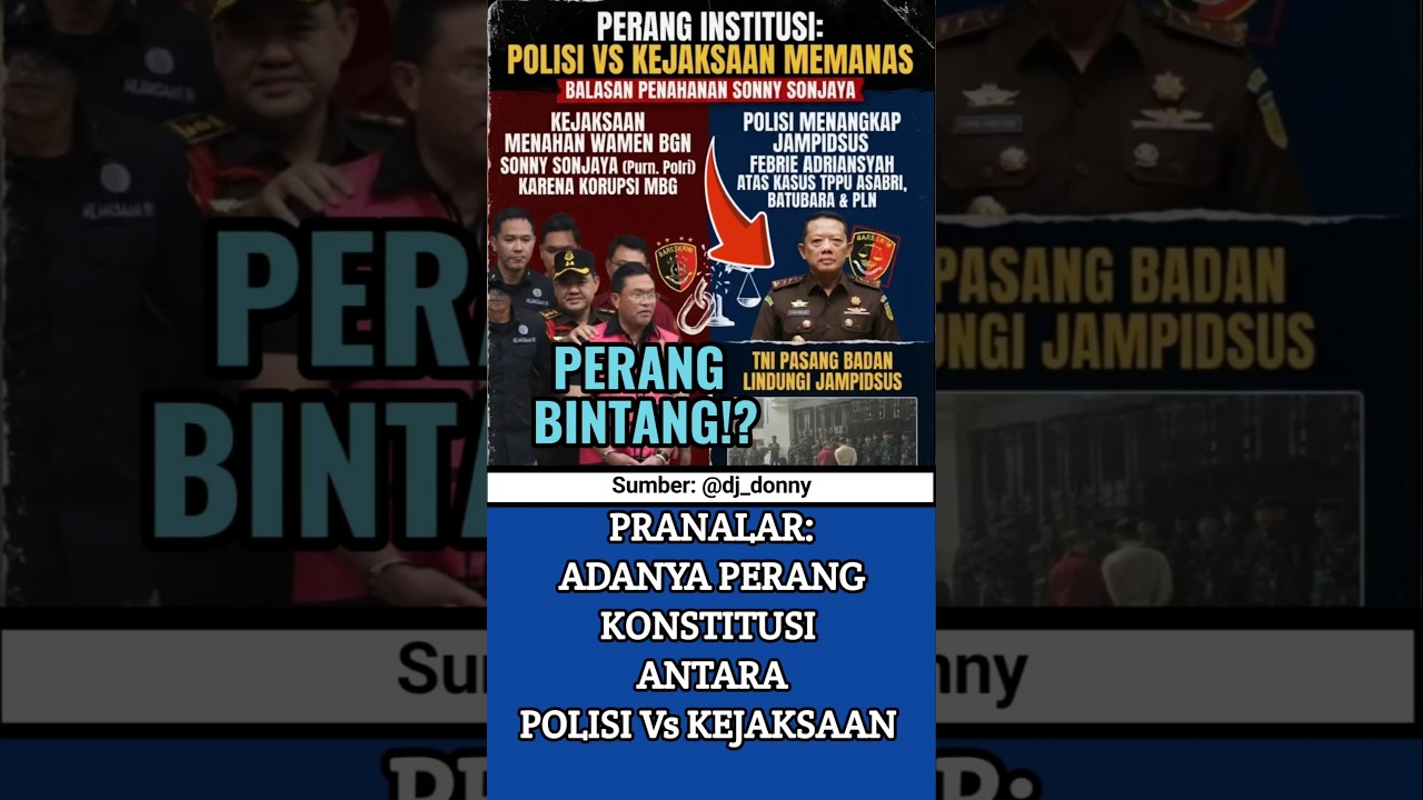 STABILITAS KEAMANAN HUKUM DIPERTANYAKAN ADANYA DUGAAN PERANG BINTANG ANTARA POLRI DENGAN KEJAKSAAN⁉️
