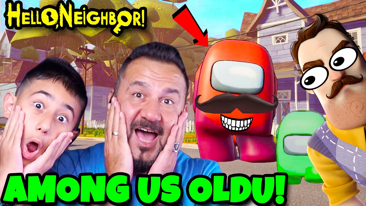 HELLO NEIGHBOR KAZIM USTA AMONG US OLDU!