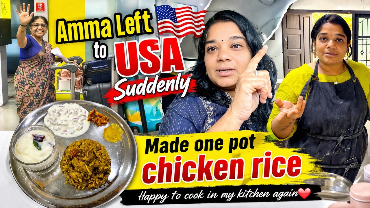 Amma Left to USA Suddenly - Cooking in my Kitchen -  I Made One Pot Chicken Rice, Curd rice