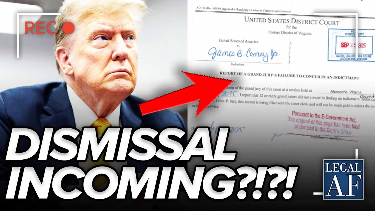 Trump Comey INDICTMENT HEADED for DISMISSAL Already?!?! - Published by Legal AF