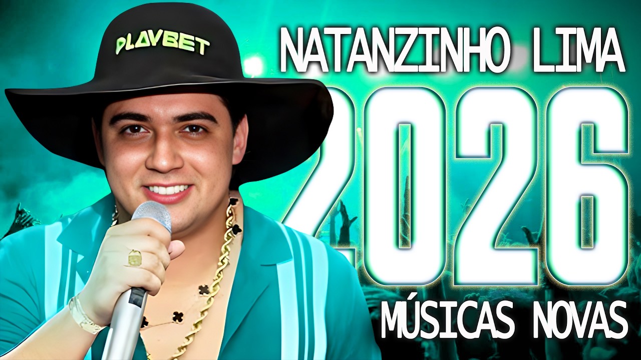 NATANZINHO LIMA MARÇO 2025 - CD COMPLETO ( MÚSICAS NOVAS ) NATANZINHO LIMA ATUALIZADO