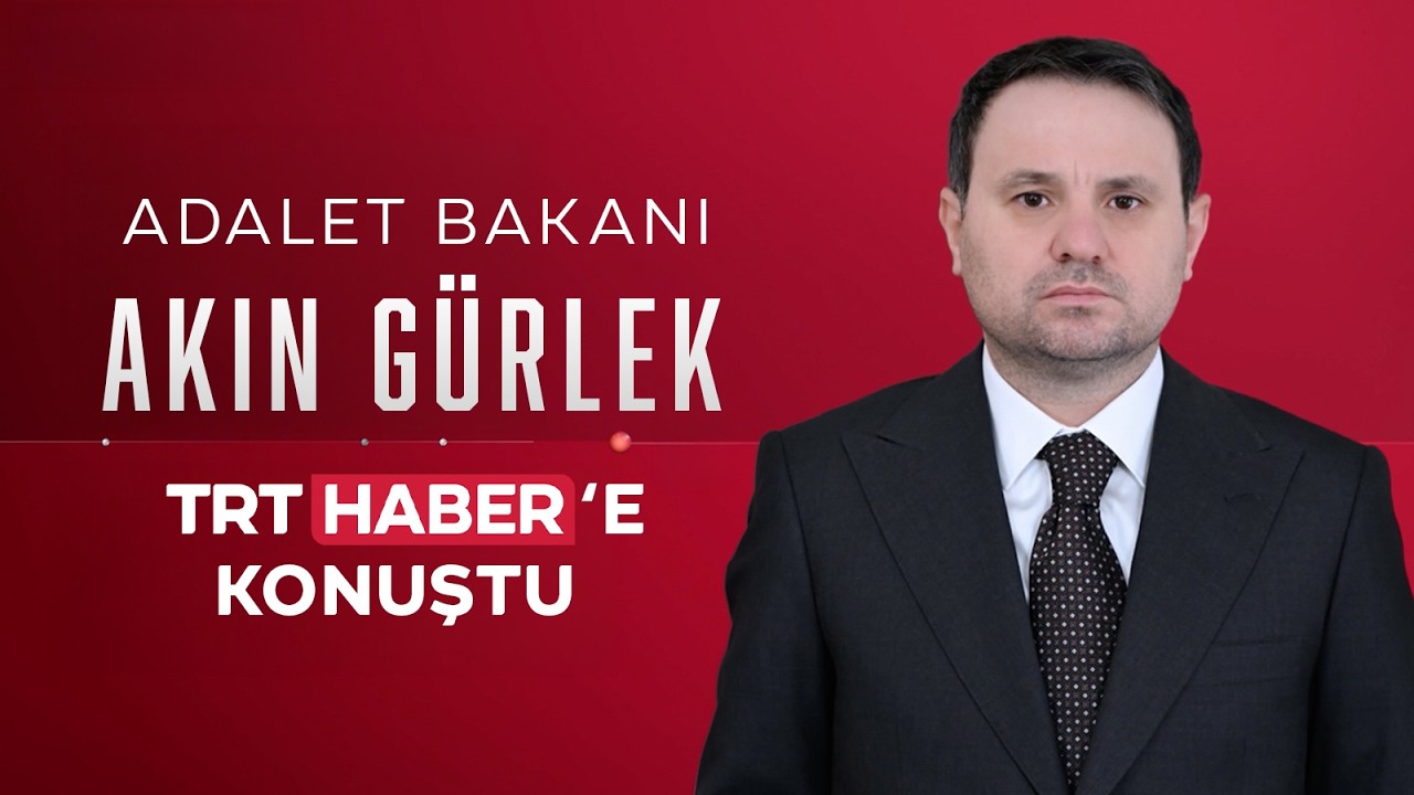 Adalet Bakanı Akın Gürlek gündeme ilişkin soruları yanıtladı 24.07.2026