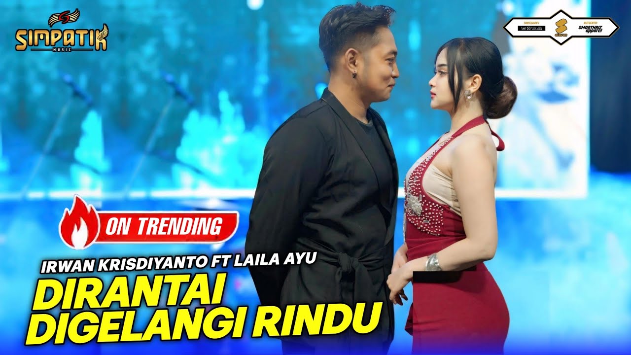 DIRANTAI DIGELANGI RINDU - LAILA AYU FT IRWAN KRISDIYANTO - SIMPATIK MUSIC