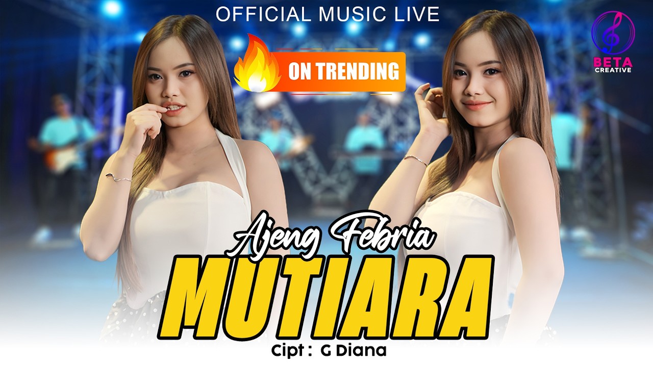 Ajeng Febria – Mutiara (Official Music Live) l Dari Ujung Kuku Hingga Ujung Rambutku