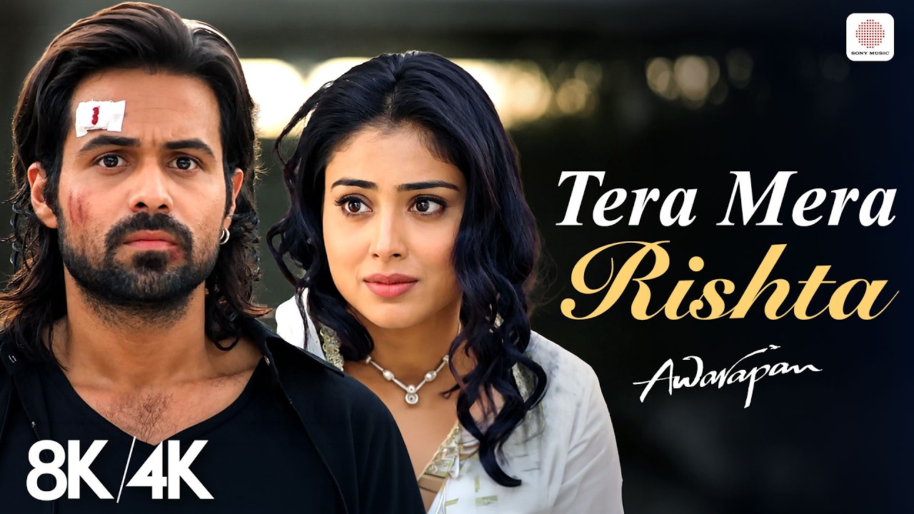 Tera Mera Rishta Purana - 8K/4K Music Video | Awarapan | Emraan Hashmi Song | Mustafa Zahid | Pritam