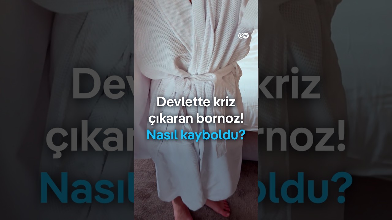 Türkiye'nin konuşmadığı olay: Bir bornoz ortalığı nasıl karıştırdı?
