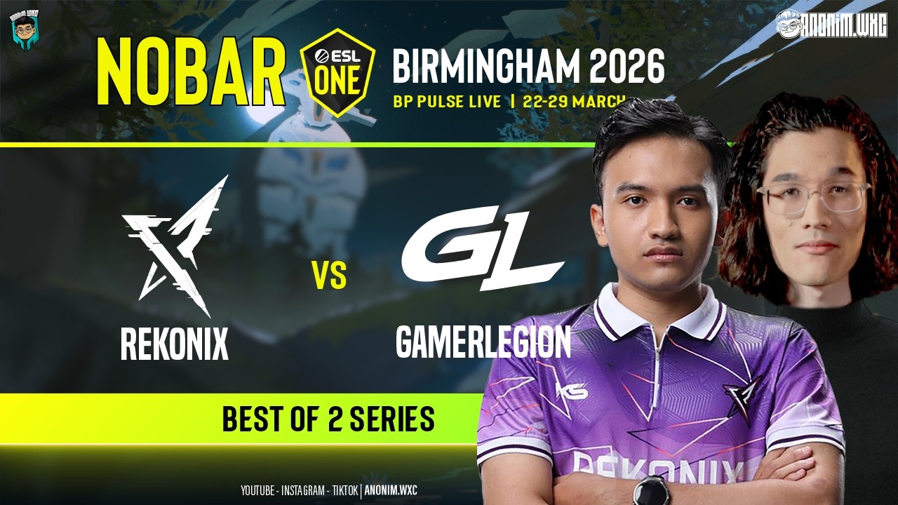REKONIX vs GL [BO2] - ESL ONE BIRMINGHAM - GROUP STAGE @Yabyooo @KelThuzardDota