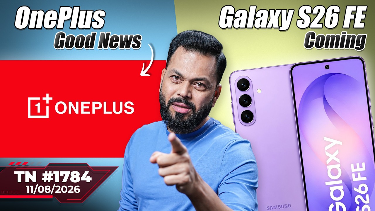 OnePlus Good News, Redmi Note 17 Pro India Launch, Galaxy S26 FE Coming, Pixel 11,Apple Pay-#TTN1784