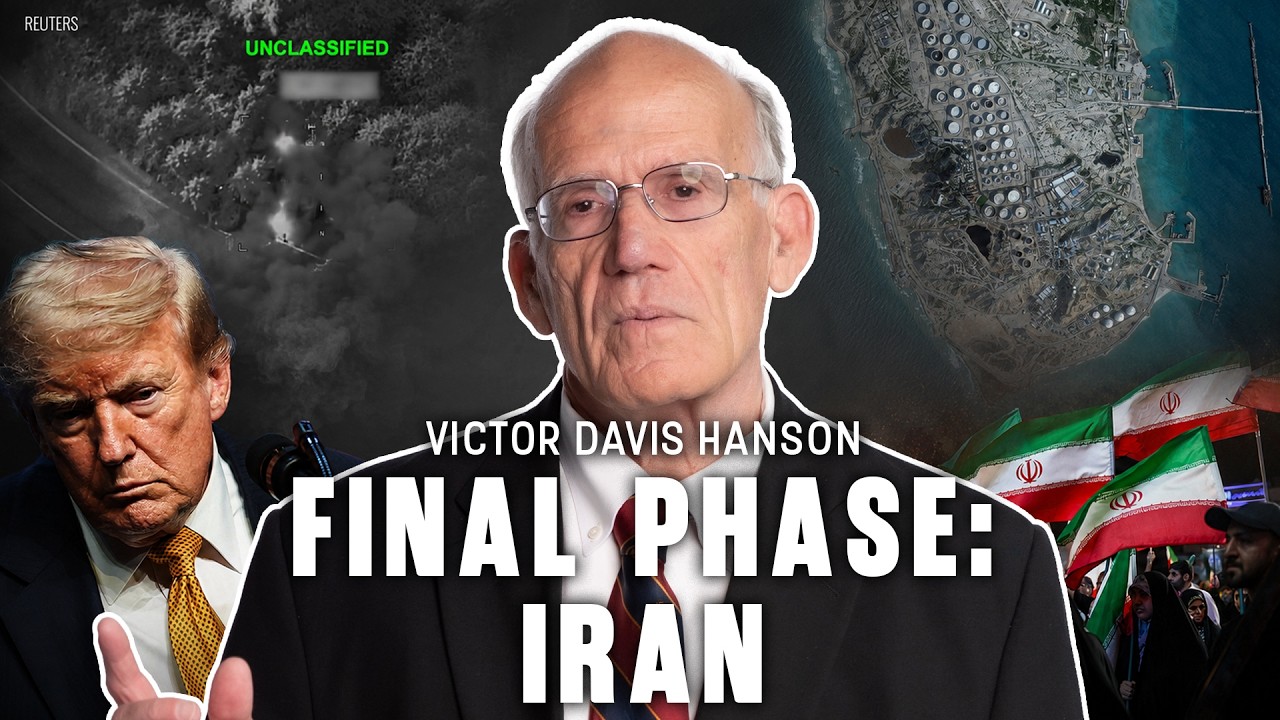 Victor Davis Hanson: Trump Is Preparing for the Final Phase Against Iran