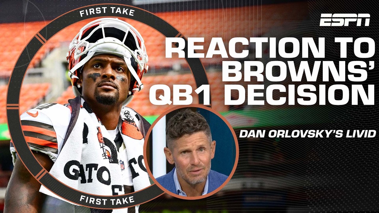Dan O RIPS Browns for naming Deshaun Watson QB1 👀 'I feel awful for the fanbase!' | First Take