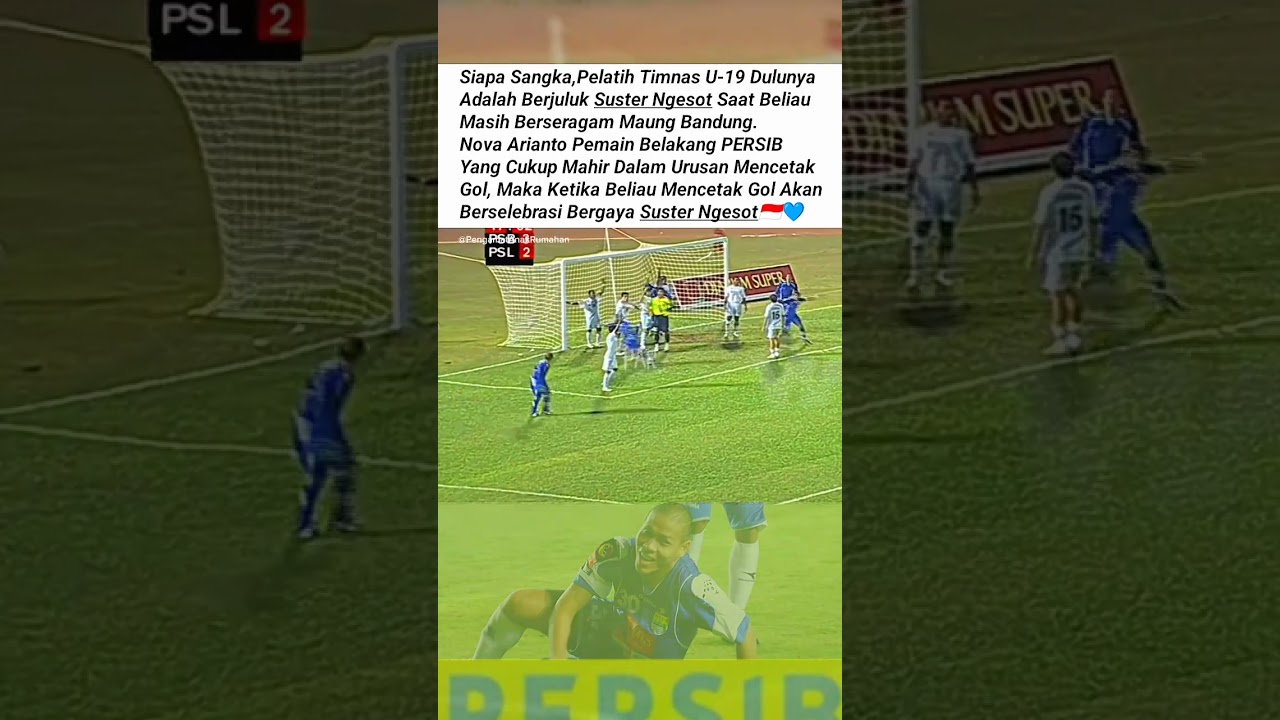 Coach Nova Mantan Selbrasi Suster Ngesot #persib #persibbandung