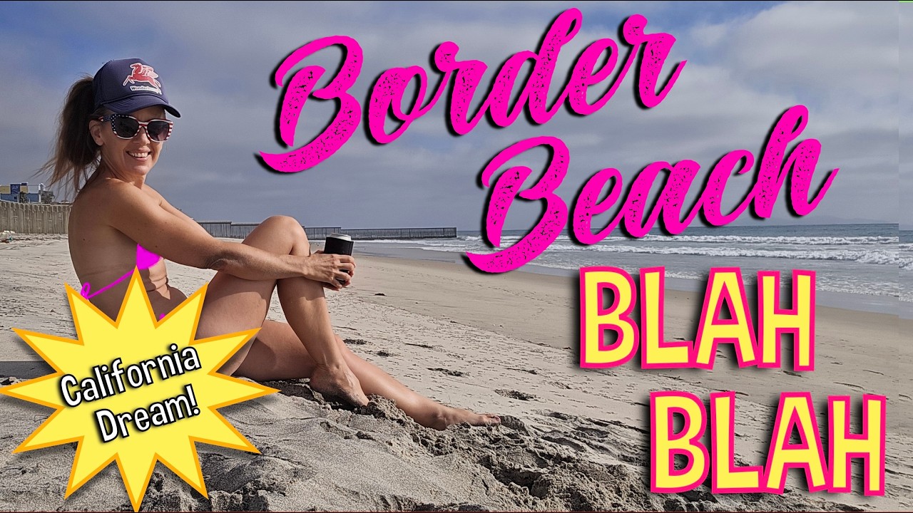 Travel Update From the Weird Beach at the US-Mexico Border: What (If Anything) Is On My Mind? - Published by Wonderhussy Adventures