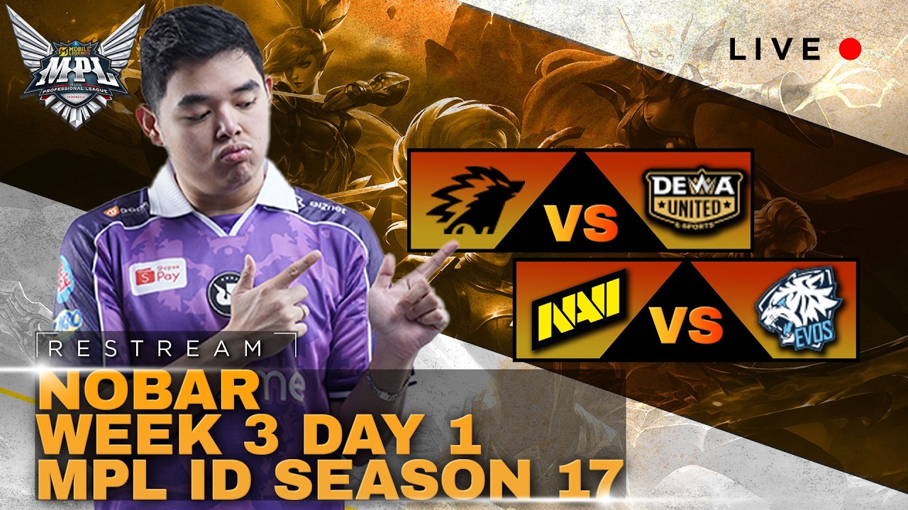 RESTREAM MPL ID SEASON 17!! NAVI VS EVOS #mlbbidcreator