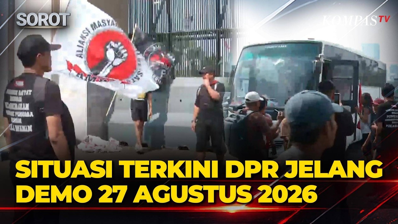Situasi Terkini DPR! Jelang Demo 27 Agustus 2026, Spanduk Tuntutan Mulai Terbentang
