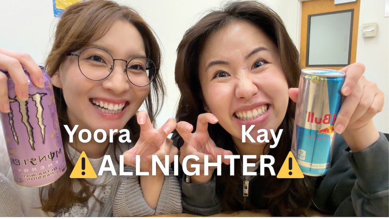 yoora and kay study all night!