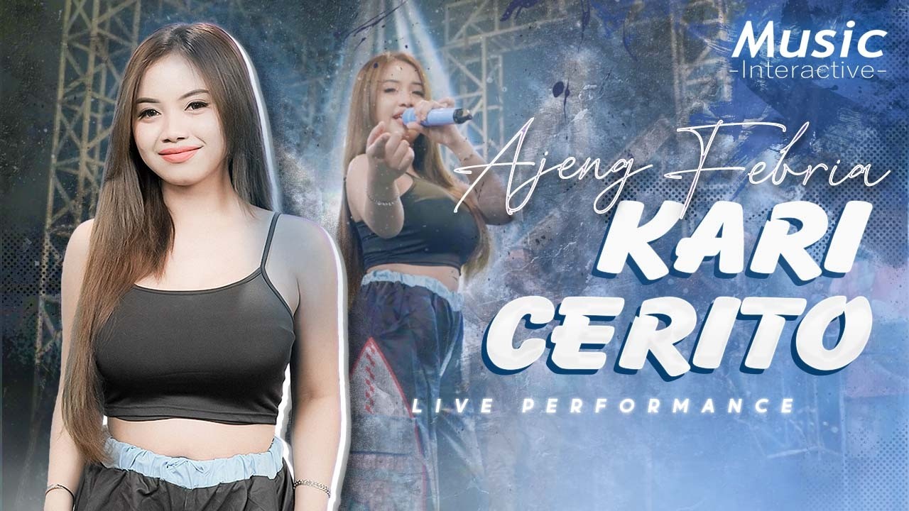 AJENG FEBRIA - KARI CERITO (Official Music Live) Kadung riko kepingin ngadoh