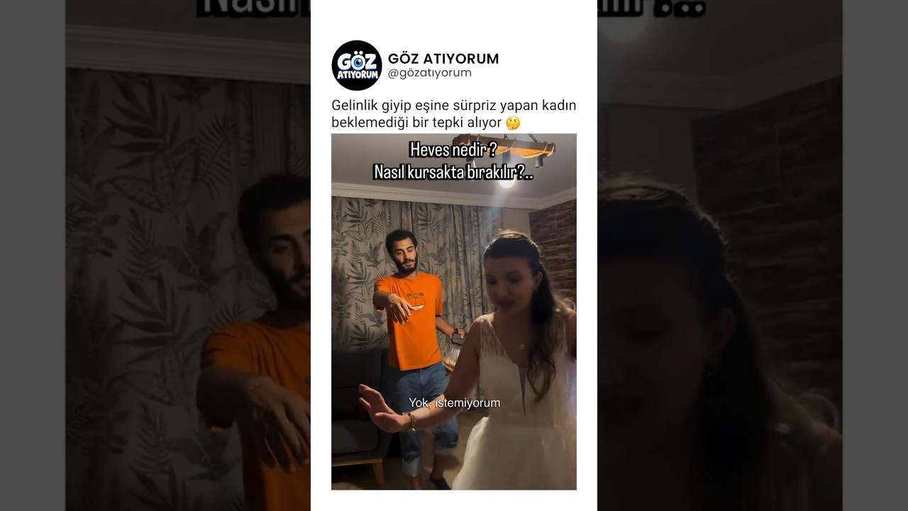 Gelinlik giyip eşine sürpriz yapan kadın beklemediği bir tepki alıyor 🤔