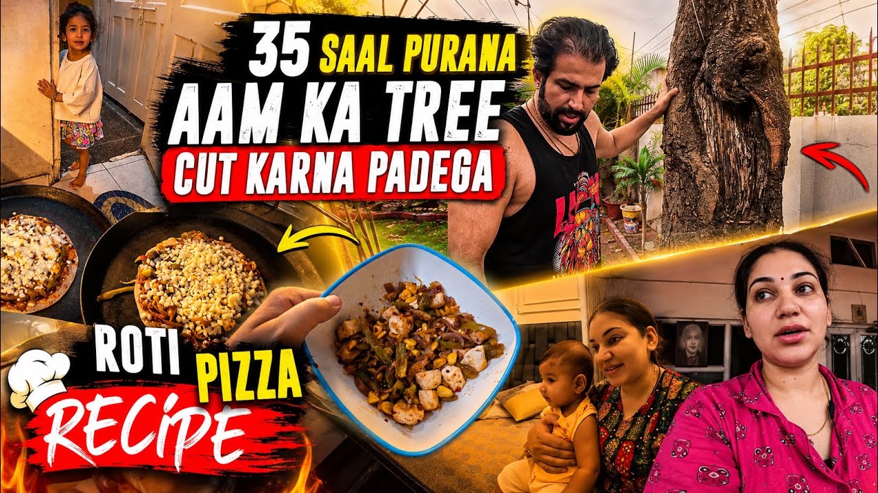 35 SAAL PURANA AAM KA TREE AB CUT KARNA PADEGA 💔 | ROTI PIZZA RECIPE 🍕