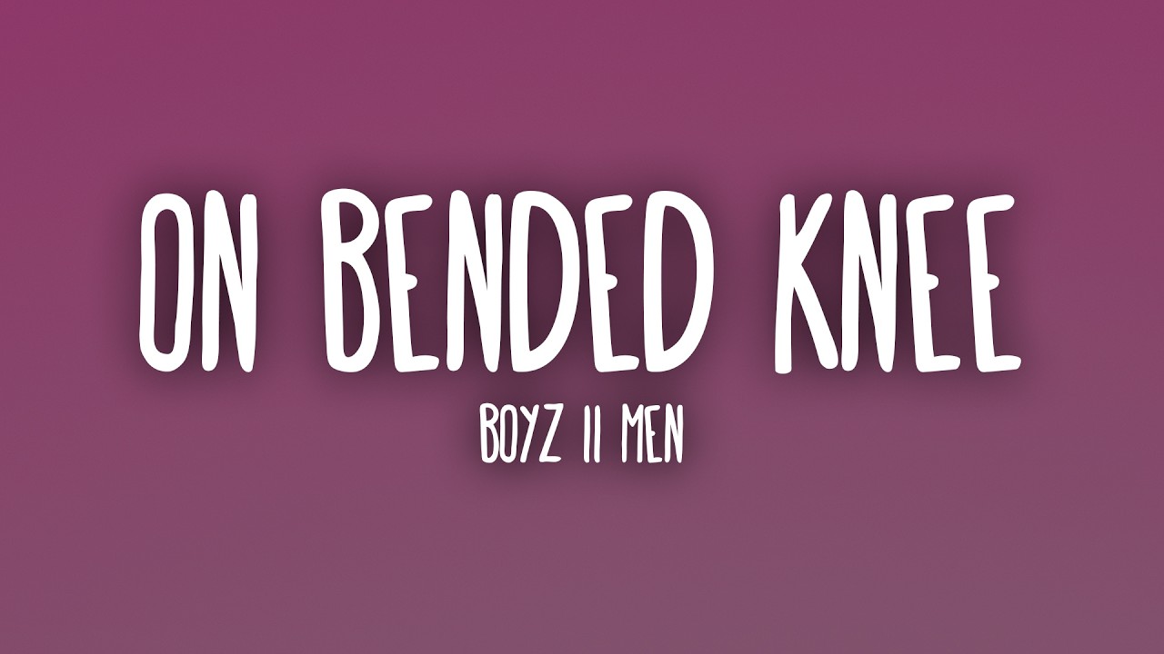On Bended Knee - Boyz II Men (Lyrics)
