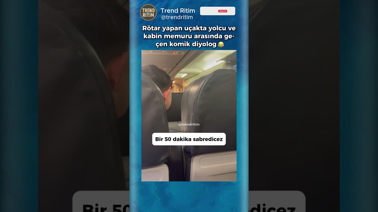 Kabin Memuru İle Yolcu Arasında Geçen Komik Anlar 🤣😄